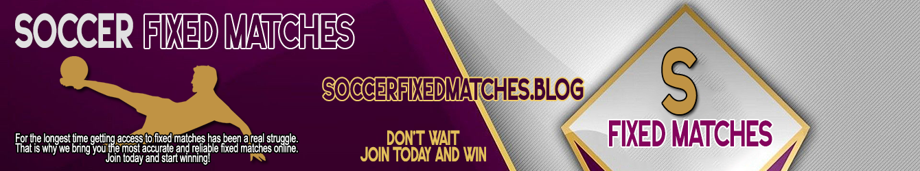 Soccer Fixed Matches